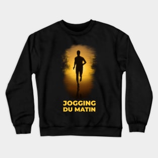 Jogging du matin Crewneck Sweatshirt